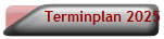 Terminplan 2025